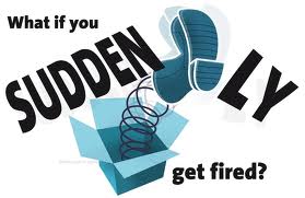 fired suddenly